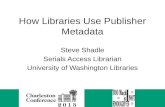 How Libraries Use Publisher Metadata