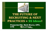 The Future of Recruiting and Next Practices
