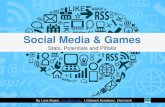 Social Media and Games. Stats, Potentials and Pitfalls