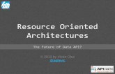 Resource Oriented Architectures: The Future of Data API?