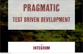 Pragmatic Test Driven Development