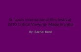 St. louis international film festival  2010 critical viewing- made in india