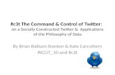 #C3t The Command & Control of Twitter