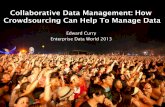 Collaborative Data Management: How Crowdsourcing Can Help To Manage Data