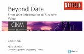 Cikm 2013 - Beyond Data From User Information to Business Value