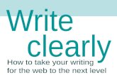 Write clearly: take your web writing to the next level