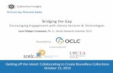 Bridging the Gap: Encouraging Engagement with Library Services and Technologies