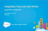 Integrating Heroku and Force.com Using Bulk and REST APIs
