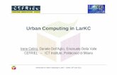 Introduction to Urban Computing in LarKC
