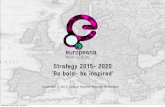 Strategic 2015 -2020, Be Bold, Be Inspired -  Europeana Network AGM - Harry Verwayen, 2 December 2013
