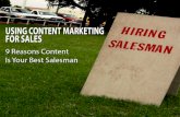 9 Reasons Content Is Your Best Salesman - Using Content Marketing For Sales