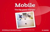 Mobile: the big game changer