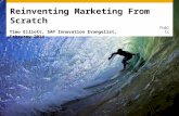 The Real Social Marketing Opportunity: Reinvent Marketing From Scratch