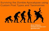 Surviving the Zombie Apocalypse using Custom Post Types and Taxonomies