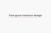 Feel-good interface design