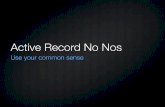 Active Record No No's