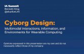 Cyborg Design: Multimodal Interactions, Information, and Environments for Wearable Computing