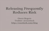 Frequent Releases Reduce Risk