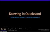 Drawing on Quicksand: Visual Systems, Drupal & The Modern Web World