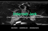 Internet Jerk (PauseFest 2014)