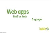 Html5, Flash, Google & Web Apps