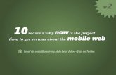 10 reasons why now is the perfect time to get serious about the mobile web