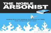 The Noble Arsonist
