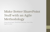 Make better share point stuff with an agile methodology