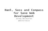 Haml, Sass and Compass for Sane Web Development