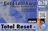 The total reset of marketing, branding and media – are you ready for the future? (Gerd Leonhard)