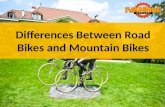 Differences Between Road Bikes and Mountain Bikes