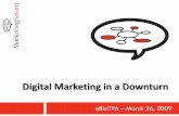 Digital Marketing in a Downturn - eBizITPA Presentation