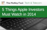 5 Things Apple Investors Must Watch in 2014