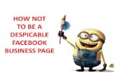 How Not To Be A Despicable Facebook Business Page