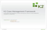Introduction to the K2 Case Management Framework