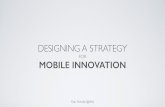 Dan Schultz: Designing a strategy for mobile innovation