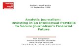 Analytic Journalism: Investing in an Intellectual Portfolio to Secure Journalism's Financial Future"