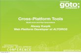 Cross-Platform Tools: Build Once and Run Everywhere