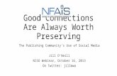 O'Neill: Good Connections Are Always Worth Preserving: Publishing and Social Technologies