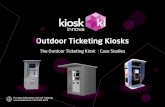 Outdoor Ticketing Kiosks
