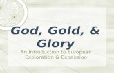 God Gold Glory: The Age of Exploration