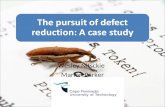 The Pursuit Of Defect Reduction