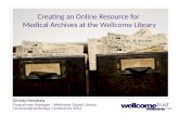 Creating an online resource for medical archives at the Wellcome Library