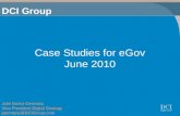 Case Studies for eGov June 2010 DCI Group Julie Barko Germany Vice President Digital Strategy jgermany@DCIGroup.com.