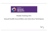 Media Training 201: Sexual Health Sound Bites and Interview Techniques