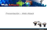 1 | Web Attacks Presentación – Web Attack. 2 | Web Attacks Seguridad en Aplicaciones Web Protocolo HTTP Vulnerabilidad XSS Vulnerabilidad CSRF Path Traversal.