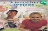 Science Fair Projects an Inquiry - Based Guide Grades 5-8