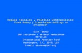 Reglas Fiscales y Política Contracíclica: Frank Ramsey y Gramm-Rudman-Hollings se encuentran Evan Tanner IMF Institute / Western Hemisphere Division International.