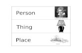 Function of the Noun Place, Thing, Person