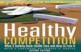 Healthy Competition: What's Holding Back Health Care and How to Free It